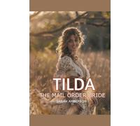 Sarah Amberson Tilda The Mail Order Bride (Tascabile)