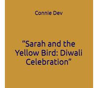 “Sarah and the Yellow Bird: Diwali Celebration”
