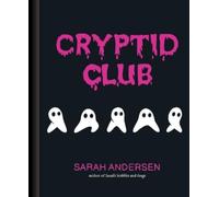 Sarah Andersen Cryptid Club (Copertina rigida)