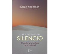 Sarah Anderson El Arte Olvidado del Silencio (Tascabile)
