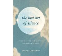 Sarah Anderson The Lost Art of Silence (Tascabile)