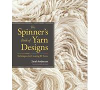 Sarah Anderson The Spinner's Book of Yarn Designs (Copertina rigida)