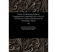 Sarah Ann Glove Scheme for Rendering Psalmody Congregational; Compri (Tascabile)