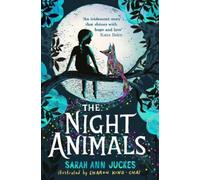 Sarah Ann Juckes The Night Animals (Tascabile)