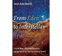 Sarah Anne Beattie From Eden to Interstellar Space (Tascabile)