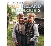 Sarah-Anne Buckley John Breslin Old Ireland in Colour 2 (Copertina rigida)