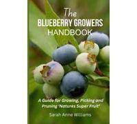 Sarah Anne Williams The Blueberry Growers Handbook (Tascabile)
