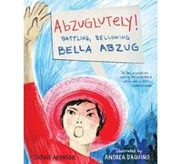 Andrea D'Aquino Sarah Aronson Abzuglutely (Copertina rigida)