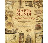 Sarah Arrowsmith Mappa Mundi: Hereford's Curious Map (Tascabile)