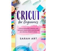 Sarah Art Cricut for Beginners (Tascabile)