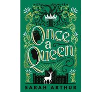 Sarah Arthur Once a Queen (Tascabile) Carrick Hall Novels
