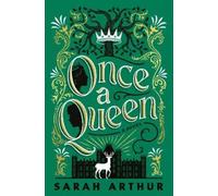 Sarah Arthur Once a Queen (Tascabile) Carrick Hall Novels