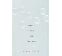 Sarah Arvio Visits from the Seventh (Tascabile)