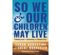 Sarah Augustine Sheri Hostetler So We and Our Children May Live (Tascabile)