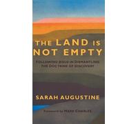 Sarah Augustine The Land Is Not Empty (Copertina rigida)