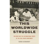 Sarah Azaransky This Worldwide Struggle (Copertina rigida)