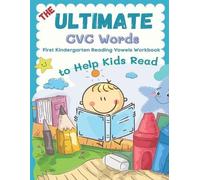 Sarah B Shelton The Ultimate CVC Words to Help Kids Read. First Kind (Tascabile)