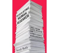 Sarah Babb Regulating Human Research (Copertina rigida)