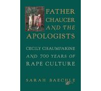 Sarah Baechle Father Chaucer and the Apologists (Copertina rigida)