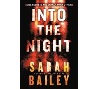 Sarah Bailey Into the Night (Tascabile) Gemma Woodstock