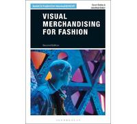 Sarah Bailey Jonathan Baker Visual Merchandising for Fashion (Tascabile)