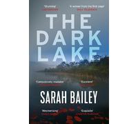 Sarah Bailey The Dark Lake (Tascabile) Detective Woodstock series
