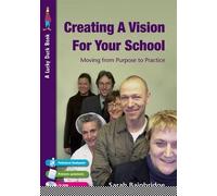 Sarah Bainbridge Creating a Vision for Your School (Tascabile) Lucky Duck Books