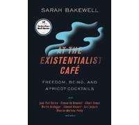 Sarah Bakewell At the Existentialist Café (Tascabile)