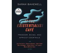 Sarah Bakewell At the Existentialist Café (Tascabile)