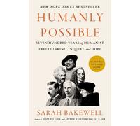 Sarah Bakewell Humanly Possible (Copertina rigida)