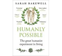 Sarah Bakewell Humanly Possible (Tascabile)