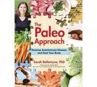 Sarah Ballantyne The Paleo Approach (Tascabile)