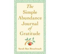 Sarah Ban-Breathnac The Simple Abundance Journal of Gratitud (Copertina rigida)