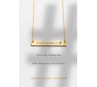 Sarah Banet-Weiser Empowered (Tascabile)