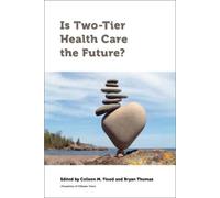 Sarah Barry Is Two-Tier Health Care the Future? (Tascabile)