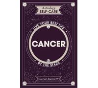 Sarah Bartlett Astrology Self-Care: Cancer (Copertina rigida)