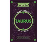 Sarah Bartlett Astrology Self-Care: Taurus (Copertina rigida)