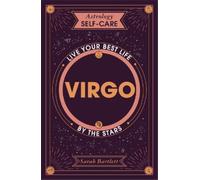 Sarah Bartlett Astrology Self-Care: Virgo (Copertina rigida) Astrology Self-Care