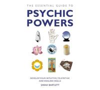 Sarah Bartlett The Essential Guide to Psychic Powers (Tascabile)