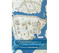 Sarah Bassett The Cambridge Companion to Constantinople (Tascabile)