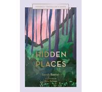 Sarah Baxter Hidden Places (Copertina rigida) Inspired Traveller's Guides