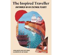 Sarah Baxter Susie Hodge The Inspired Traveller (Copertina rigida)