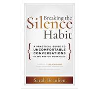 Sarah Beaulieu Breaking the Silence Habit (Tascabile)