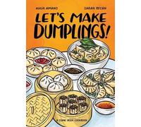 Sarah Becan Hugh Amano Let's Make Dumplings (Tascabile)