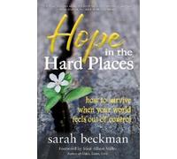Sarah Beckman Hope in the Hard Places (Tascabile)