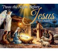 Sarah Benedetto Inspiration Way Press 'Twas the Night Before Jesus (Tascabile)