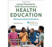 Sarah Benes Holl Lesson Planning for Skills-Based Secondary Health (Tascabile)