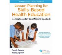 Sarah Benes Holly Alp Lesson Planning for Skills-Based Health Educa (Tascabile)