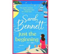 Sarah Bennett Just the Beginning (Tascabile) Halfmoon Quay