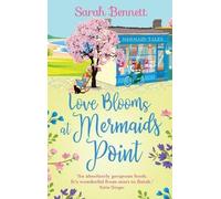 Sarah Bennett Love Blooms at Mermaids Point (Copertina rigida) Mermaids Point